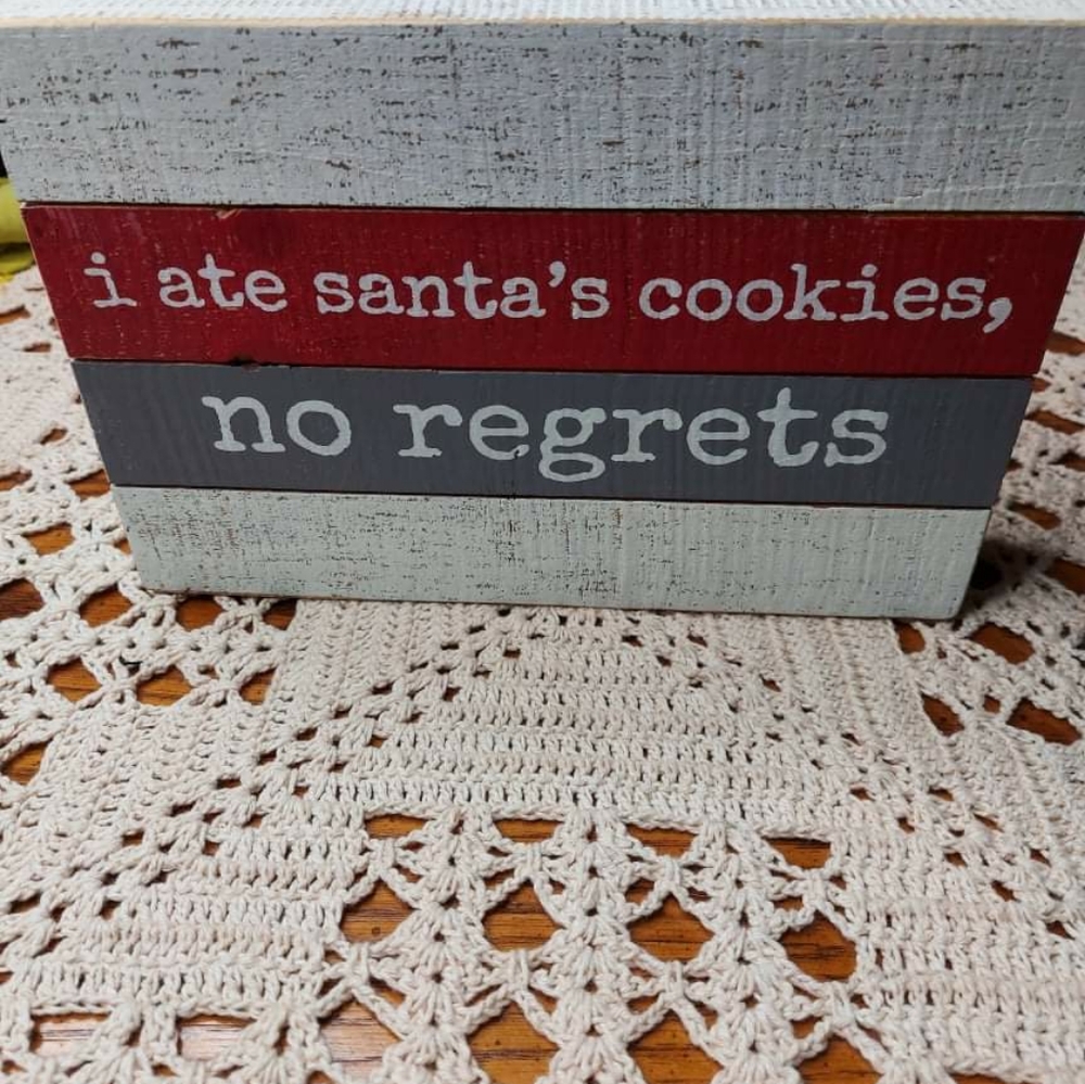 I ate Santa's cookies no regrets wooden wall art Christmas home decor new